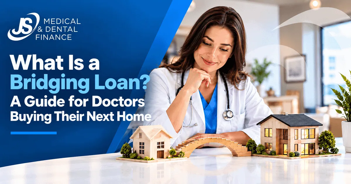 What Is a Bridging Loan? A Guide for Doctors Buying Their Next Home